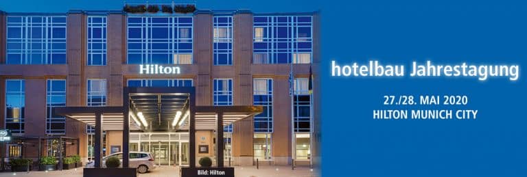 hotelbau-Jahrestagung 27./28. MAI 2020, HILTON MUNICH CITY