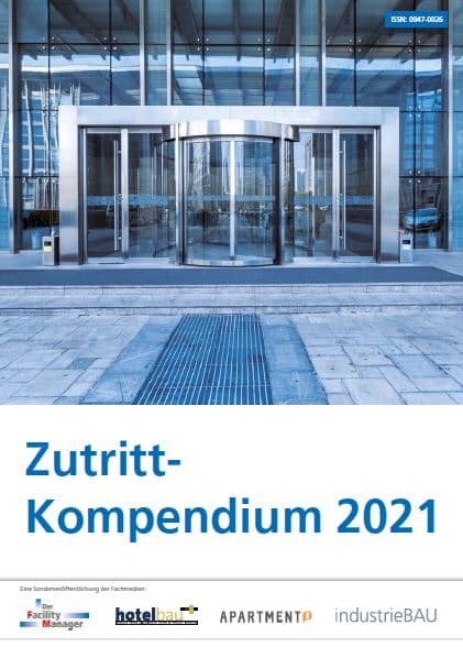 Digital, flexibel, integriert: Zutritt-Kompendium 2021