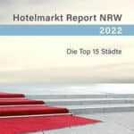 Hotelmarkt Report NRW 2022
