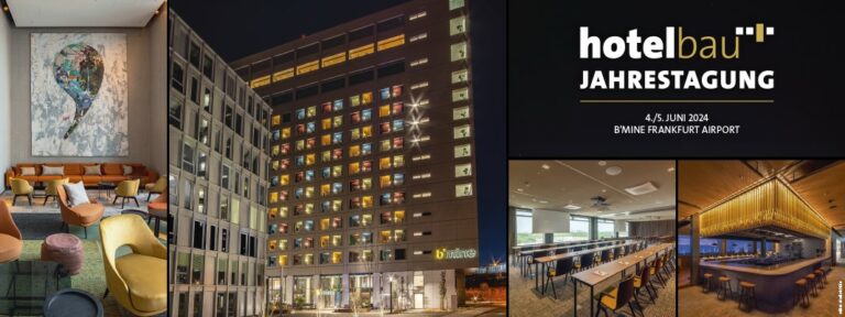 hotelbau Jahrestagung 4./5. Juni 2024 im b’mine Frankfurt Airport