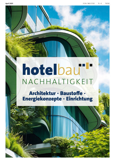 hotelbau Sonderheft Nachhaltigkeit 2025