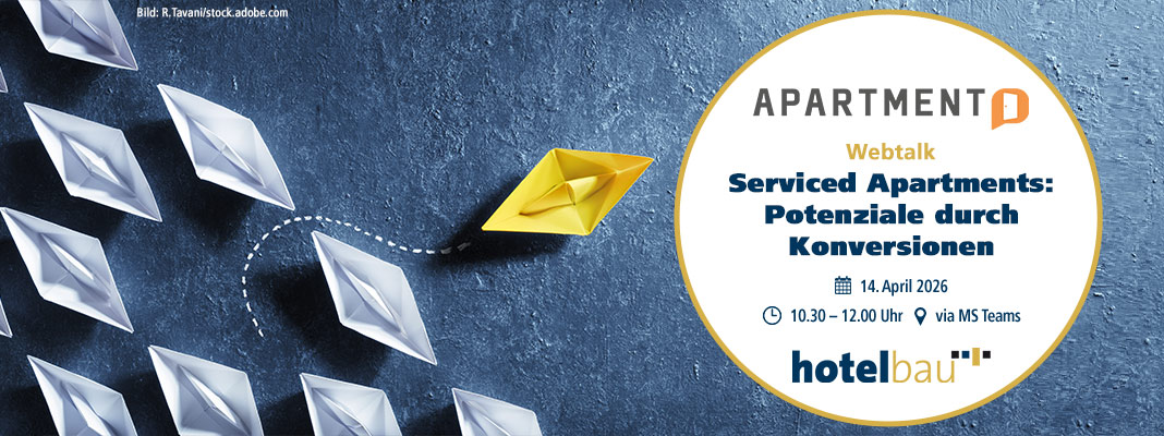 Webtalk: Serviced Apartments – Potenziale durch Konversionen von hotelbau & Apartment Community am 14. April 2026 via MS Teams