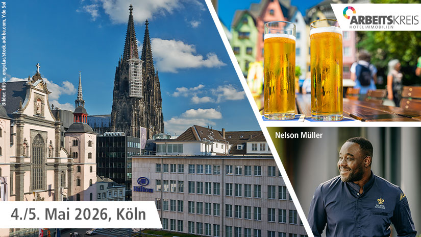 Banner für den Arbeitskreis Hotelimmobilien: Panorama von Köln mit Dom, Hinweis "4./5. Mai 2026, Köln", daneben Bild von Nelson Müller und zwei Gläsern Bier.