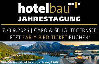 Banner Early-Bird-Ticket für hotelbau Jahrestagung 2026 mit Impressionen vom Tegernsee, moderner Hotellerie-Architektur und Datum 7./8. September 2026 und Veranstaltungsort Caro & Selig, Tegernsee.