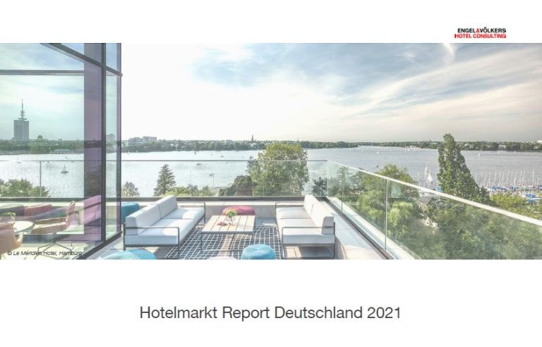 Engel & Völkers Hotel Consulting: Hotelmarktreport 2021